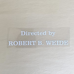 Термотрансфер Directed by ROBERT B. WEIDE (20х4,7 см) Белый матовый